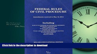 EBOOK ONLINE Federal Rules of Civil Procedure, 2014-2015 Educational Edition (Selected Statutes)