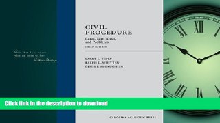 DOWNLOAD Civil Procedure: Cases, Text, Notes, and Problems, Third Edition FREE BOOK ONLINE
