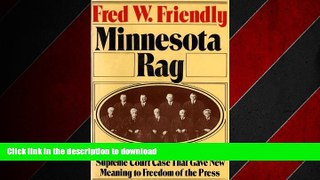 EBOOK ONLINE Minnesota Rag: The Scandal Sheet That Shaped the Constitution FREE BOOK ONLINE