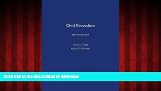 EBOOK ONLINE Civil Procedure, Fifth Edition READ PDF FILE ONLINE