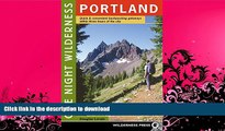 READ  One Night Wilderness: Portland: Quick and Convenient Backcountry Getaways within Three