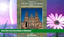 READ  The Way  of  Saint  James Vol 2: Pyrenees - Santiago - Finisterre (Cicerone International