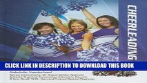 [DOWNLOAD] P[PDF] FREE Cheerleading (Getting the Edge: Conditioning, Injuries, and Legal   Illicit