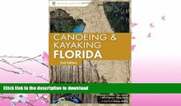 GET PDF  Canoeing and Kayaking Florida (Canoe and Kayak Series) FULL ONLINE