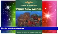 Must Have  Diving   Snorkeling Papua New Guinea (Lonely Planet Diving and Snorkeling Guides)
