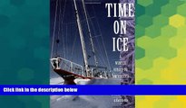 Must Have  Time on Ice: A Winter Voyage to Antarctica  Premium PDF Full Ebook