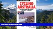 Must Have  Cycling Australia : Bicycle Touring Throughout the Sunny Continent (The Active Travel
