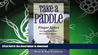 FAVORITE BOOK  Take a Paddle: Finger Lakes New York Quiet Water for Canoes   Kayaks  BOOK ONLINE
