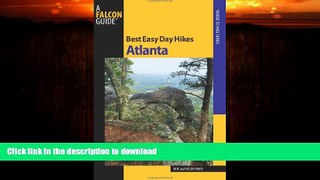 FAVORITE BOOK  Best Easy Day Hikes Atlanta (Best Easy Day Hikes Series) FULL ONLINE