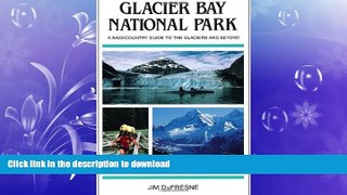 READ  Glacier Bay National Park: A Backcountry Guide to the Glaciers and Beyond FULL ONLINE
