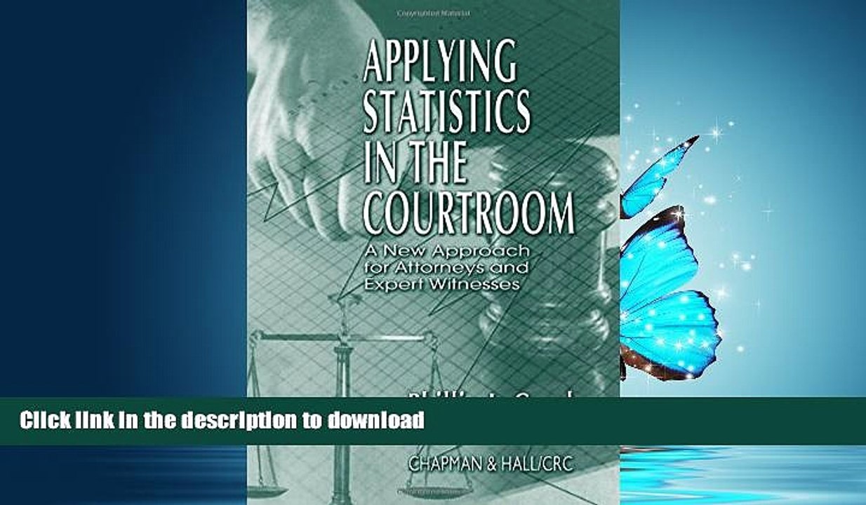 READ THE NEW BOOK Applying Statistics in the Courtroom: A New Approach for Attorneys and Expert