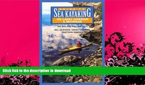 READ BOOK  Guide to Sea Kayaking on Lakes Superior and Michigan: The Best Day Trips and Tours