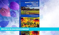 EBOOK ONLINE  Maryland   DC Trees   Wildflowers: A Folding Pocket Guide to Familiar Species