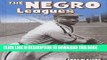 [DOWNLOAD] P[PDF] FREE The Negro Leagues (Sports and Recreation) [Read] OnlineDF BOOK The Negro