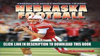 [DOWNLOAD] P[PDF] FREE Nebraska Football (America s Most Winning Teams) [Download] Full EbookDF