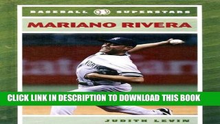 [DOWNLOAD] P[PDF] FREE Mariano Rivera (Baseball Superstars (Hardcover)) [Download] Full EbookDF