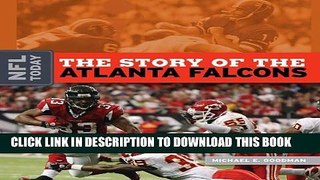 [DOWNLOAD] P[PDF] FREE The Story of the Atlanta Falcons (NFL Today (Creative Education Hardcover))