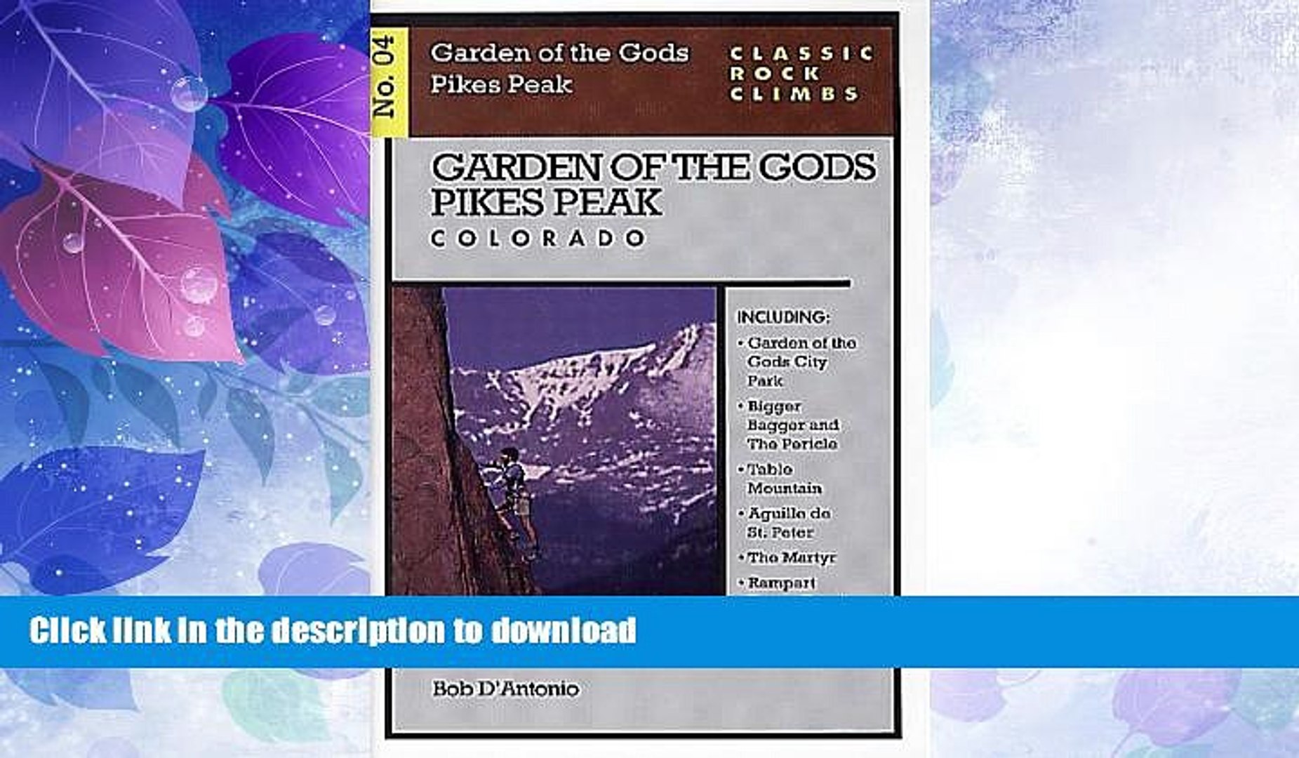FAVORITE BOOK  Classic Rock Climbs No. 4: Garden of the Gods, Pikes Peak, Colorado FULL ONLINE