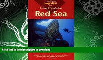 EBOOK ONLINE  Diving   Snorkeling Red Sea: Includes Top Sites in Egypt, Israel, Jordan, Sudan,