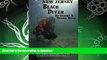 READ BOOK  New Jersey Beach Diver, The Diver s Guide to New Jersey Beach Diving Sites  BOOK ONLINE