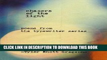 [PDF] Chasers of the Light: Poems from the Typewriter Series Full Colection