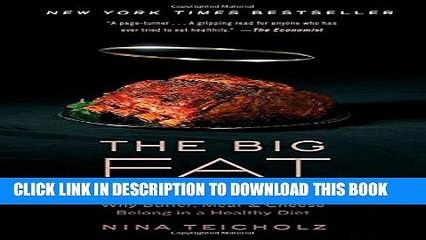 [PDF] The Big Fat Surprise: Why Butter, Meat and Cheese Belong in a Healthy Diet Full Colection