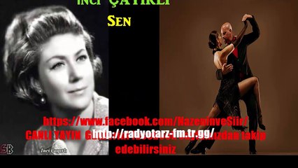 İNCİ  ÇAYIRLI   Sen  Tangolar unutulmaz
