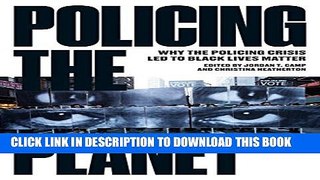 [PDF] Policing the Planet: Why the Policing Crisis Led to Black Lives Matter Full Collection[PDF]