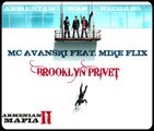 MC Avanski feat. Mike Flixxx - BROOKLYN PRIVET - Armenian Rap™