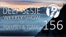 Deep Sesje Weekly Show 156 Mixed By Focuset