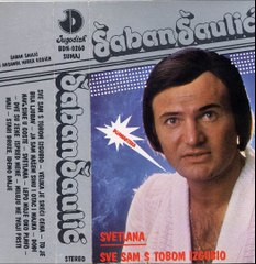 Saban Saulic-Miluju Me Nezno Tvoji Prsti Mali