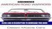 [PDF] FREE Car and Driver s American Road Warriors: Classic Muscle Cars [Download] Online