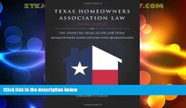 Big Deals  Texas Homeowners Association Law, 2nd ed.  Full Read Best Seller
