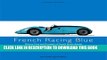 [PDF] FREE FRENCH RACING BLUE: Drivers, Cars and Triumphs of French Motor Racing (Racing Colours)