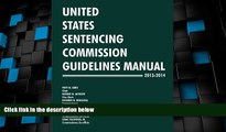 Big Deals  United States Sentencing Commission Guidelines Manual 2013-2014  Best Seller Books Most