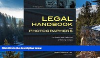 READ NOW  Legal Handbook for Photographers: The Rights and Liabilities of Making Images (Legal