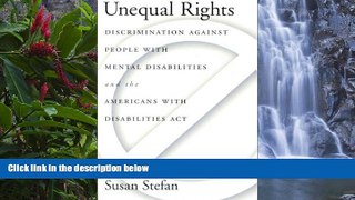 Deals in Books  Unequal Rights: Discrimination Against People with Mental Disabilities and the
