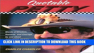 [PDF] FREE Quotable Petty: Words of Wisdom, Success, and Courage, By and About Richard Petty, the