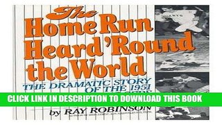 [PDF] FREE The Home Run Heard  Round the World: The Dramatic Story of the 1951 Giants-Dodgers