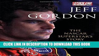 [PDF] FREE Jeff Gordon: The NASCAR Superstar s Story [Read] Full Ebook