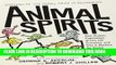 [PDF] Animal Spirits: How Human Psychology Drives the Economy, and Why It Matters for Global
