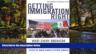 READ FULL  Getting Immigration Right: What Every American Needs to Know  Premium PDF Online