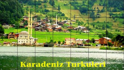 KARADENIZ GÖNUL TÜRKÜLERI