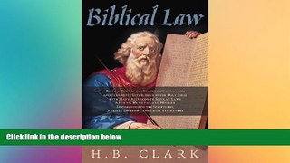 Must Have  Biblical Law (First Edition 1943)  READ Ebook Full Ebook