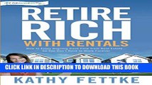 [PDF] Retire Rich with Rentals: How to Enjoy Ongoing Cash Flow From Real Estate...So You Don t