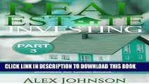 [PDF] Real Estate Investing-Part-3: The Ultimate Beginner s guide of Tips and Tricks to have a