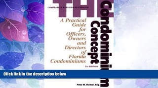 Big Deals  The Condominium Concept: A Practical Guide for Officers, Owners and Directors of