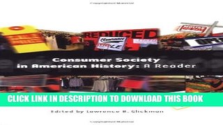 [PDF] Consumer Society in American History: A Reader Full Online