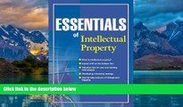 Big Deals  Essentials of Intellectual Property (Essentials Series)  Full Ebooks Most Wanted