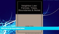 Books to Read  Neighbor Law: Fences, Trees, Boundaries   Noise  Full Ebooks Best Seller
